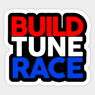 Build Tune Race Sticker